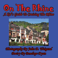 On the Rhine---A Kid's Guide to Cruising the Rhine