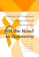 On the Road to Autonomy: Promoting Self-Competence in Children and Youth with Disabilities