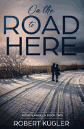 On the Road to Here: Avery & Angela Book 2
