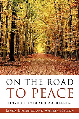 On the Road to Peace - Edmunds, Linda, and Nelson, Andrea