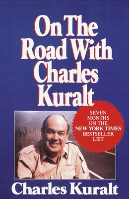 On the Road with Charles Kuralt - Kuralt, Charles