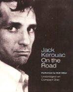 On the Road - Kerouac, Jack, and Dillon, Matt (Read by)