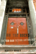 On the Rocks - Donner, Rebecca (Editor), and Woychuk, Denis (Introduction by)