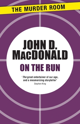 On the Run - MacDonald, John D.
