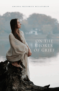 On the Shores of Grief