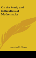 On the Study and Difficulties of Mathematics