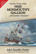 On the Track of the Monmouth's Galleon---And Sunken Treasure