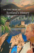 On the Trail of Scotland's History