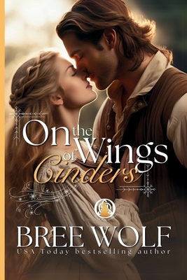 On the Wings of Cinders - Wolf, Bree