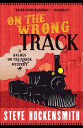 On the Wrong Track: A Holmes on the Range Mystery