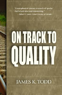 On Track to Quality - Todd, James K