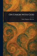 On Union With God