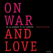 On War and Love/de La Guerre Et de L'Amour