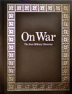 On War: Limited Edition: The Best Military Histories