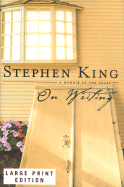 On Writing: A Memoir of the Craft - King, Stephen