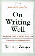 On Writing Well: The Classic Guide to Writing Nonfiction