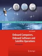 Onboard Computers, Onboard Software and Satellite Operations: An Introduction