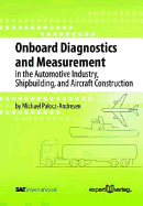 Onboard Diagnostics and Measurement in the Automotive Industry, Shipbuilding, and Aircraft Construction