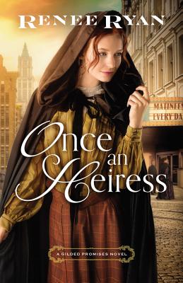 Once an Heiress - Ryan, Renee