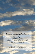 Once and Future Galatea: Quest for the Final Four: Part 1