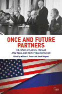 Once and Future Partners: The Us, Russia, and Nuclear Non-Proliferation