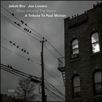 Once Around the Room: A Tribute to Paul Motian - Jakob Bro/Joe Lovano
