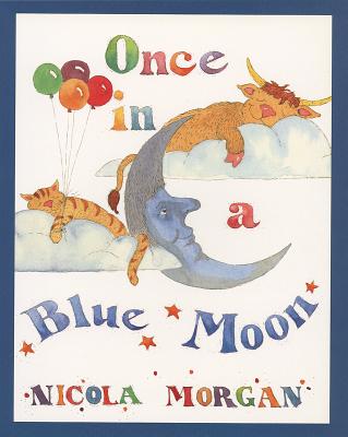 Once in a Blue Moon - Morgan, Nicola