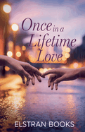 Once in a Lifetime Love