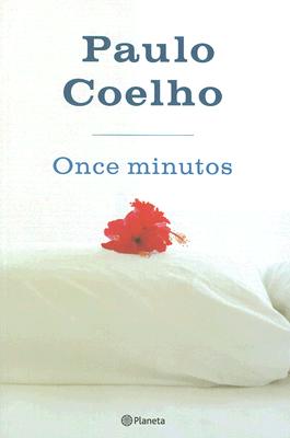 Once Minutos - Coelho, Paulo, and Costas, Ana Belen (Translated by)