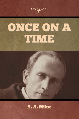 Once on a Time - Milne, A A