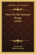 Once on the Summer Range (1918)