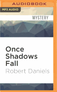 Once Shadows Fall: A Thriller