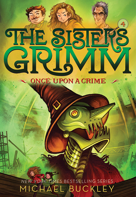 Once Upon a Crime (The Sisters Grimm #4): 10th Anniversary Edition - Buckley, Michael