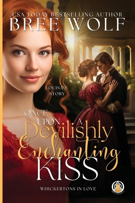Once Upon a Devilishly Enchanting Kiss - Wolf, Bree