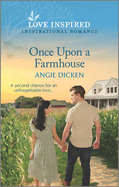 Once Upon a Farmhouse: An Uplifting Inspirational Romance