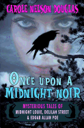 Once Upon a Midnight Noir: : Midnight Louie and Delilah Street Stories