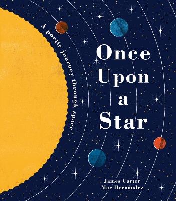 Once Upon a Star: A Poetic Journey Through Space - Carter, James