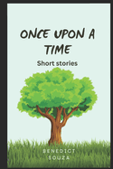 Once upon a time: Collection of short stories