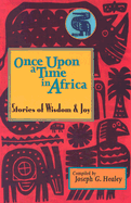 Once Upon a Time in Africa: Stories of Wisdom and Joy
