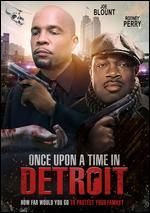 Once Upon a Time in Detroit