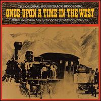 Once upon a Time in the West [Original Motion Picture Soundtrack] - Ennio Morricone