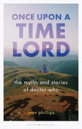 Once Upon a Time Lord: The Myths and Stories of Doctor Who