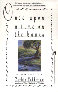 Once Upon a Time on the Banks: Once Upon a Time on the Banks