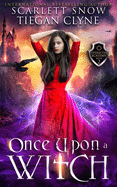 Once Upon a Witch: A Dark Academy Reverse Harem Bully Romance