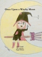 Once Upon a Witchy Moon