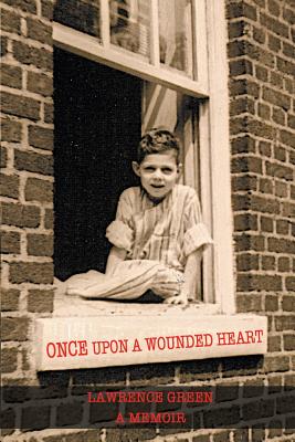 Once Upon a Wounded Heart - Green, Lawrence