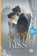 Once Upon an Achingly Beautiful Kiss