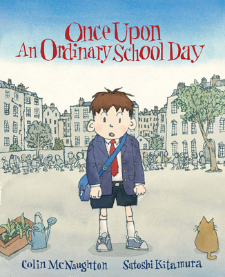 Once Upon an Ordinary School Day - McNaughton, Colin