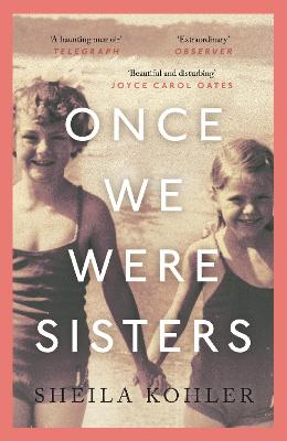 Once We Were Sisters - Kohler, Sheila