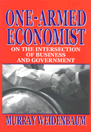One-Armed Economist: On the Intersection of Business and Government